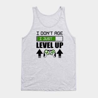 I don't age i just level up Tank Top